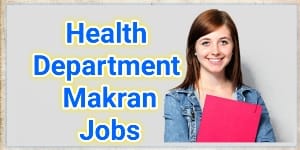 Advertisement of Health Department Makran Jobs